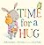 Time for a Hug