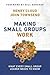 Making Small Groups Work: W...