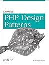 Learning PHP Design Patterns by William  Sanders