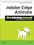 Adobe Edge Animate: The Mis...