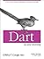 Dart: Up and Running: A New...