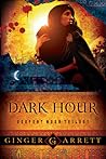 Dark Hour by Ginger Garrett