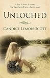 Unloched by Candice Lemon-Scott