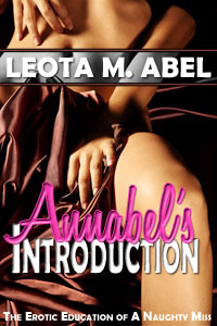 Annabel's Introduction (The Erotic Education of a Naughty Miss, #1)