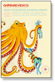Griffith Review 38: Annual Fiction Edition (The Novella Project)