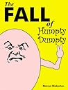 The Fall of Humpty Dumpty by Marcus Blakeston