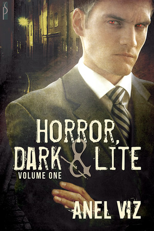 Horror, Dark & Lite Volume One