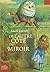Ce qu’Alice trouva de l'autre côté du miroir