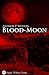 Blood-Moon by Andrew P. Weston