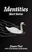 Identities: Short Stories
