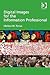 Digital Images for the Information Professional (Digital Research in the Arts and Humanities)