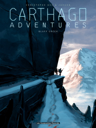 Bluff Creek (Carthago Adventures, #1)