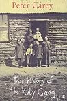 True History of the Kelly Gang by Peter Carey