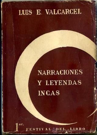 Narraciones y leyendas incas (Unknown Binding)