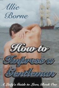 How to Impress a Gentleman (A Lady's Guide to Love, #1)