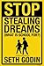 Stop Stealing Dreams