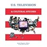U.S. Television & Cultural Studies U.S. Television & Cultural Studies