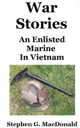 War Stories: An Enlisted Marine In Vietnam