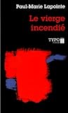 Le vierge incendié: suivi de Nuit du 15 au 26 novembre 1948 Le vierge incendié: suivi de Nuit du 15 au 26 novembre 1948