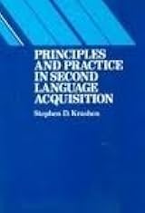 Principles and Practice in Second Language Acquisition by Stephen