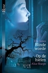 Blinde woede / Op de hielen