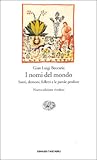 I nomi del mondo. Santi, demoni, folletti e le parole perdute