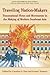 Traveling Nation-Makers: Transnational Flows and Movements in the Making of Modern Southeast Asia (Kyoto Cseas Series on Asian Studies)