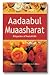 Aadaabul Muʼaasharat by Ashraf Ali Thanwi