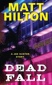 Dead Fall (Joe Hunter, #7.5)