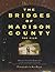 The Bridges of Madison Coun...