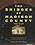 The Bridges of Madison County by Claudia Glenn Dowling