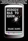 Nobody Has to Know by Frank Nappi
