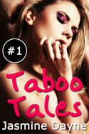 Taboo Tales (Erotic Fiction Collection Volume 1)