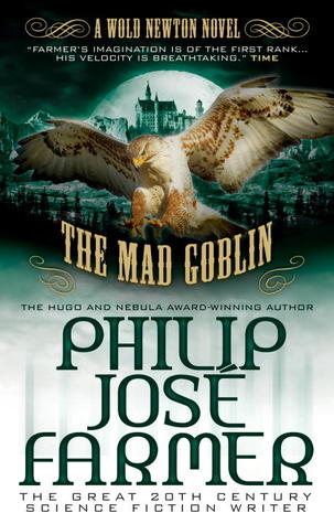 The Mad Goblin: The Wold Newton Parallel Universe (Secrets of the Nine)