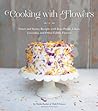 Cooking with Flowers by Miche Bacher