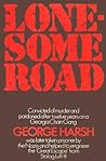 Lonesome Road by George Harsh