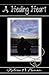 A Healing Heart (Riverview ...