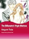 The Billionaire's Virgin Mistress by Megumi Toda The Billionaire's Virgin Mistress by Megumi Toda
