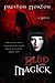 Blüd and Magick