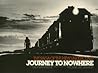 Journey to Nowhere: The Saga of the New Underclass Journey to Nowhere: The Saga of the New Underclass