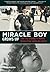 Miracle Boy Grows Up: How the Disability Rights Revolution Saved My Sanity