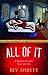 All of It, a Memoir of Love...