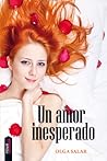Un amor inesperado by Olga Salar