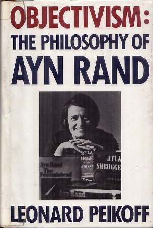 Objectivism: The Philosophy of Ayn Rand