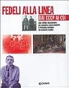 Fedeli alla linea...