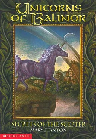 Secrets of the Scepter (Unicorns of Balinor, #6)