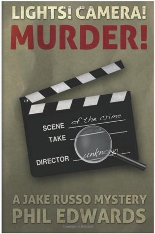 Lights! Camera! Murder!: A Jake Russo Mystery (Volume 5)