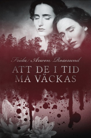 Att de i tid må väckas (Hardcover)