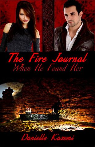 When He Found Her (The Fire Journal, #1)