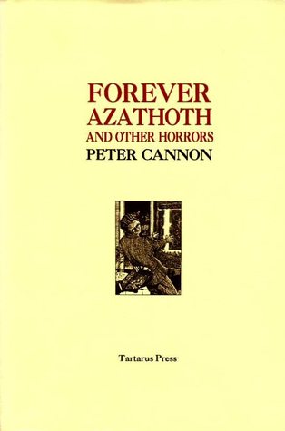 Forever Azathoth By Peter Cannon - 